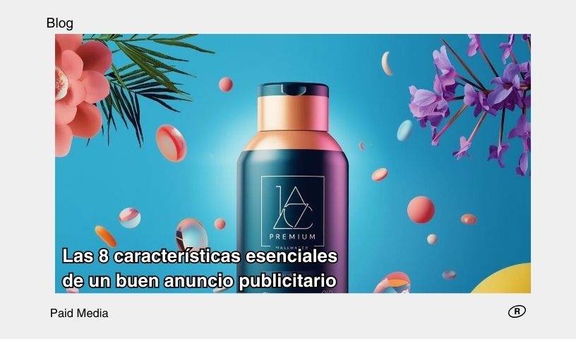 Características de de un buen anuncio publicitario